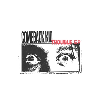 Comeback Kid – Breaking and Bruised (Trouble Ep 2024)