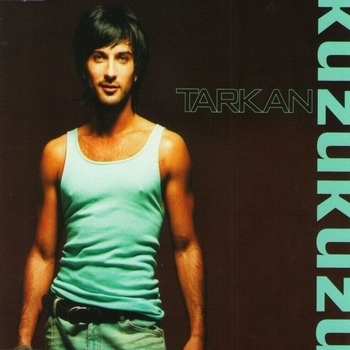 Tarkan – Kuzu Kuzu (Karma 2001)