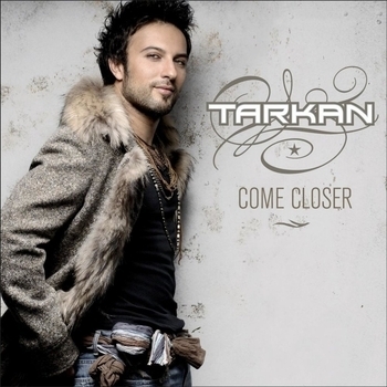 Tarkan – Shikidim (Come Closer 2006)