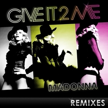 Madonna – Give It 2 Me (Fedde Le Grand Dub) (Give It 2 Me (The Remixes) 2009)