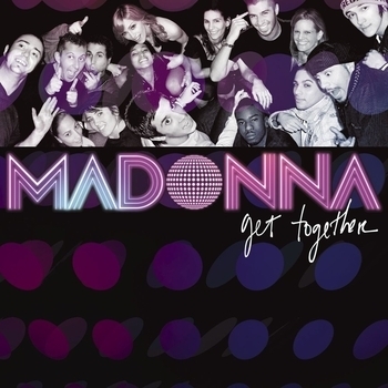Madonna – Get Together (Danny Howells & Dick Trevor KinkyFunk Mix) (Get Together 2006)