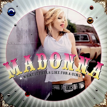 Madonna – What It Feels Like for a Girl (Radio Edit) (What It Feels Like For A Girl 2001) (Radio Edit)