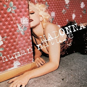 Madonna – Human Nature (I'm Not Your Bitch Mix) (Human Nature 1995)