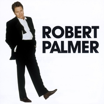 Robert Palmer – Simply Irresistible (The Essential Selection 2000)