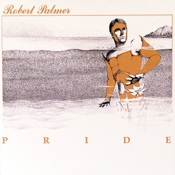 Robert Palmer – Deadline (Pride 1983)