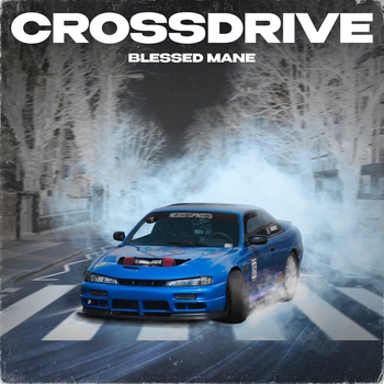 Blessed Mane – Murder in the neighborhood (Crossdrive 2024)