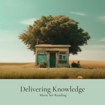 Study Music – Empowering Minds to Soar (Delivering Knowledge and Power 2023)