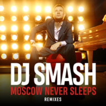 DJ Smash – Moscow Never Sleeps (Man-Ro Remix) (Man-Ro Remix)