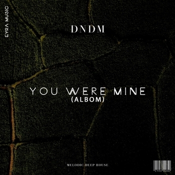 You were mine