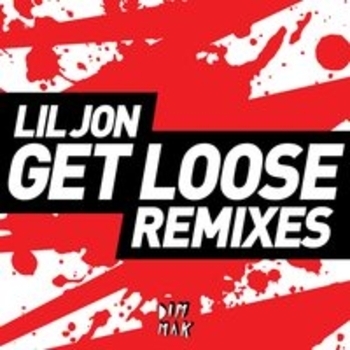 Lil Jon – Get Loose