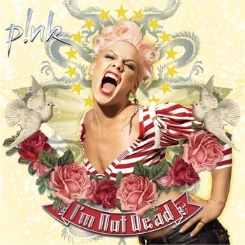 Pink – U + Ur Hand (I'm Not Dead 2006)