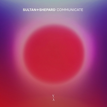 Sultan + Shepard – Sigh (Communicate 2025)
