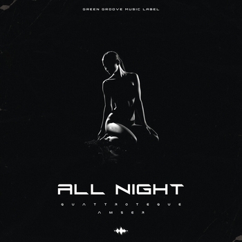 Quattroteque – All Night