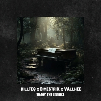 Killteq – Enjoy the Silence