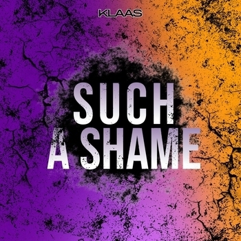 Klaas – Such a Shame