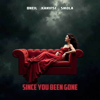 Oneil – Since You Been Gone