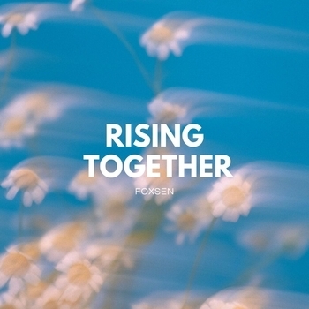 Foxsen – Rising Together
