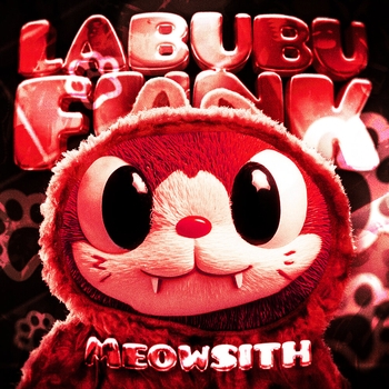 SXLLX – LABUBU FUNK MEOWSITH (Super Slowed)