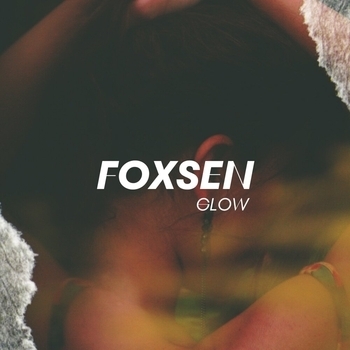 Foxsen – Glow