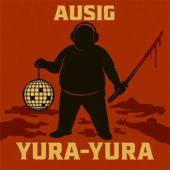 Ausig – Yura Yura (Dj Юра)