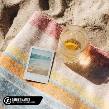DRULZ – Doesn’t Matter