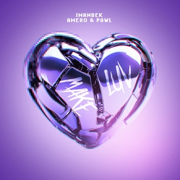 Imanbek – Make Luv