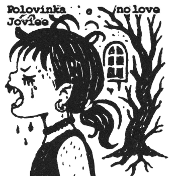 Polovinka – NO LOVE