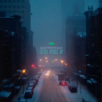 Quattroteque – Little Piece of