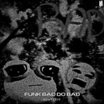 DJ VTTT77 – FUNK BAD DO BAD