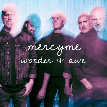 MercyMe – Why Not Now, Why Not Me