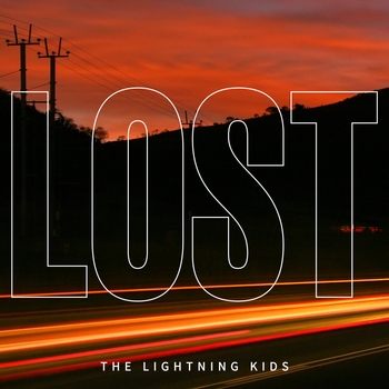 The Lightning Kids – Lost