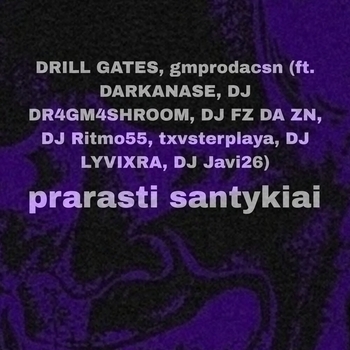 DRILL GATES – Prarasti santykiai