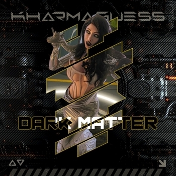 Kharmaguess – Dark Matter