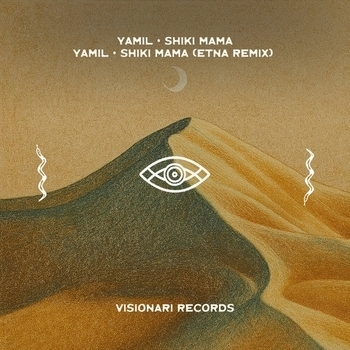 Yamil – Shiki Mama (Etna Remix)