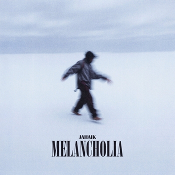Jahaik – Melancholia