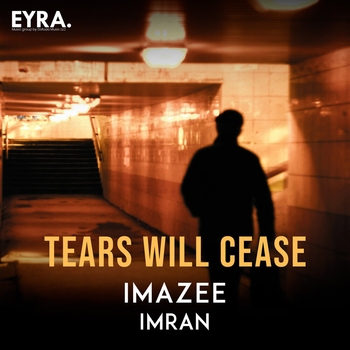 Imazee – Tears Will Cease
