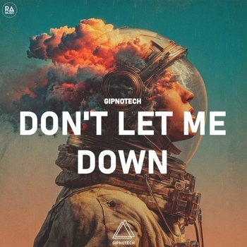 Gipnotech – Don't Let Me Down