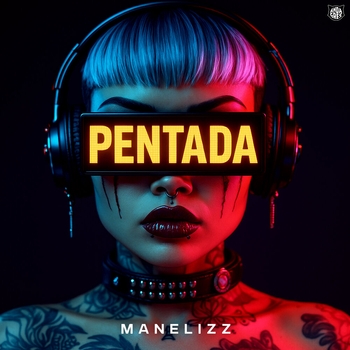 Manelizz – Pentada