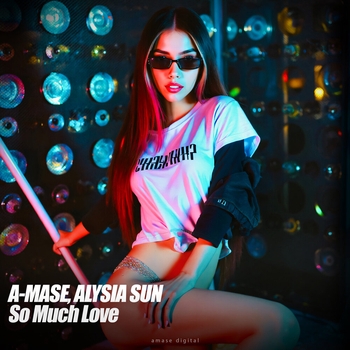 A-Mase – So Much Love (Radio Mix)