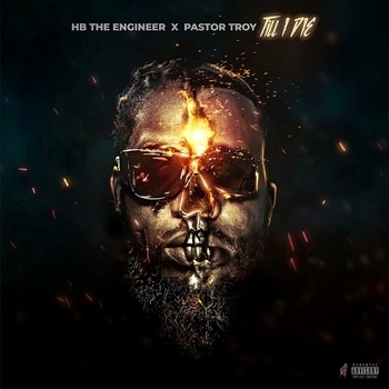 Pastor Troy – Till I Die
