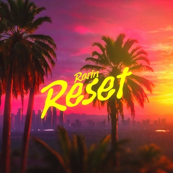 Rarin – Reset