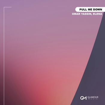 Omar Yassin – Pull Me Down