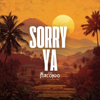 Alex Macondo – Sorry Ya