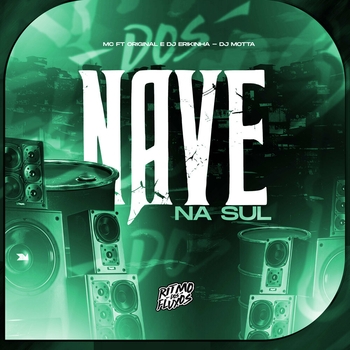 DJ MOTTA – Nave na Sul