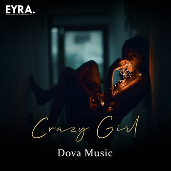 Dova Music – Crazy Girl
