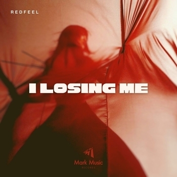 Redfeel – I Losing Me