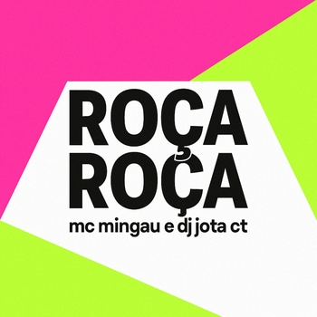 Mc Mingau – Roça Roça