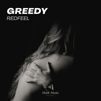 Redfeel – Greedy