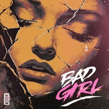 KDDK – Bad Girl
