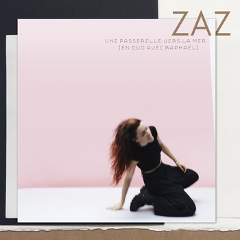 Zaz – Sains et saufs